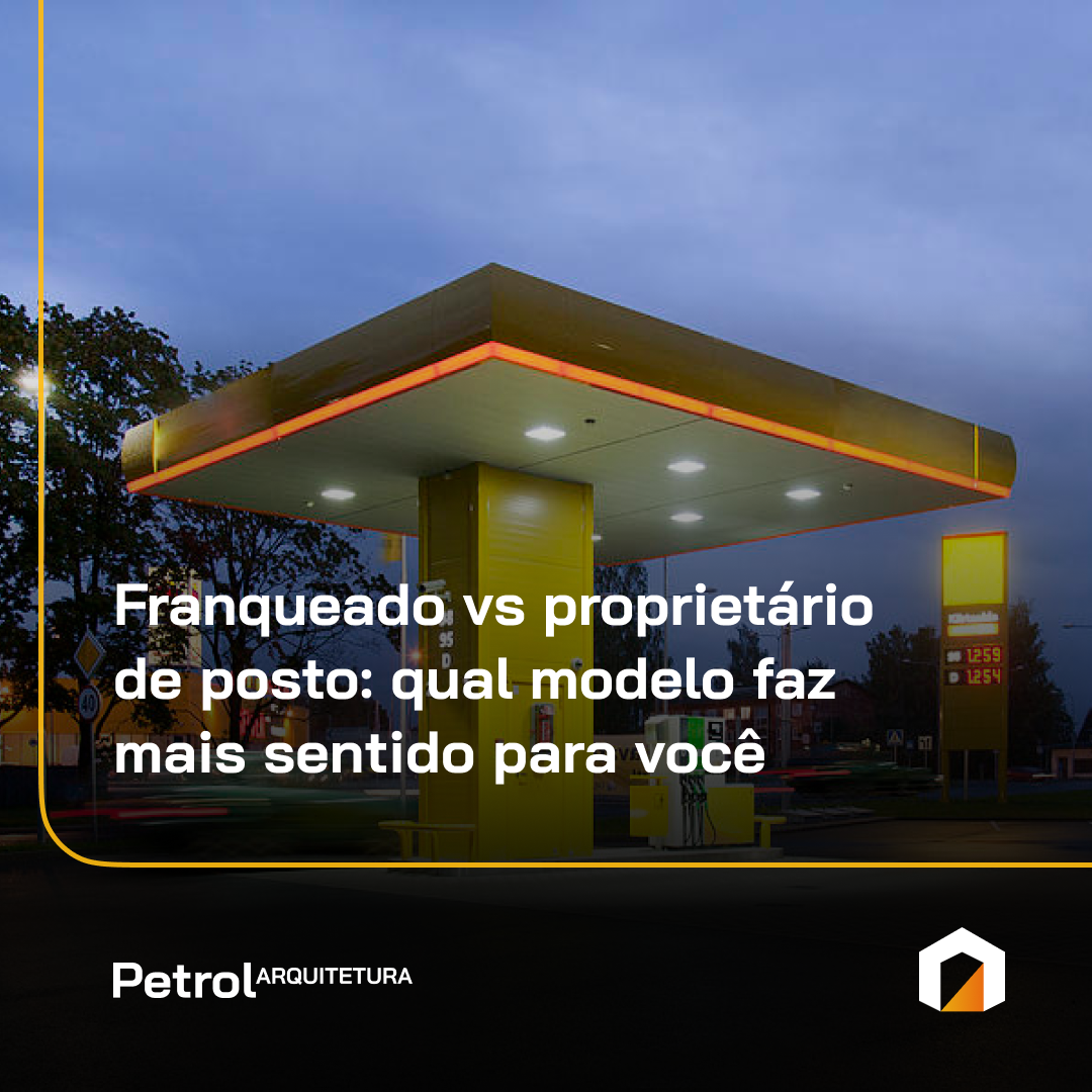 Franqueado vs proprietário de posto
